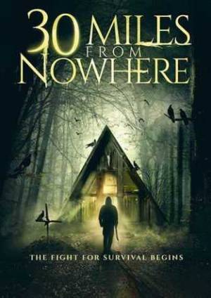فيلم 30Miles From Nowhere 2018 مترجم اون لاين