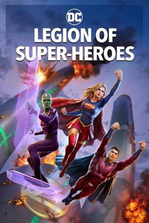 فيلم Legion of Super Heroes 2022 مترجم اون لاين