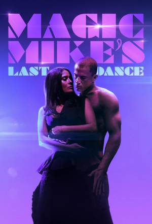 فيلم Magic Mike s Last Dance 2023 مترجم اون لاين