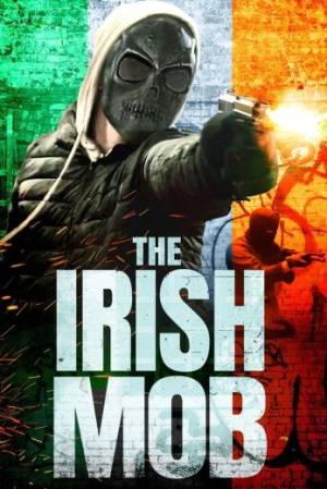 فيلم The Irish Mob 2023 مترجم HD