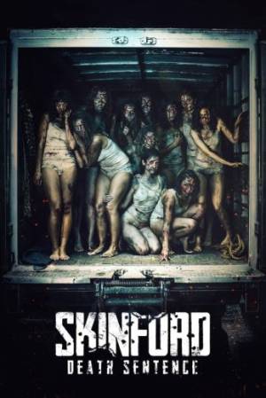 فيلم Skinford Death Sentence 2023 مترجم اون لاين