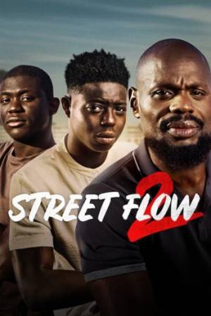 فيلم Street Flow 2 2023 مترجم اون لاين
