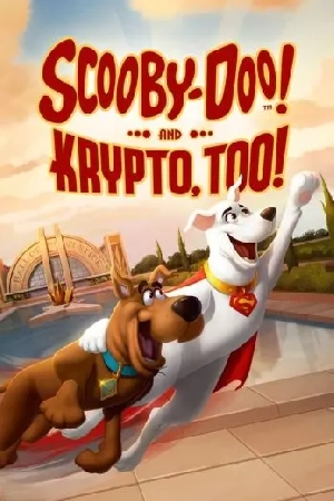 فيلم Scooby Doo and Krypto Too 2023 مترجم اون لاين