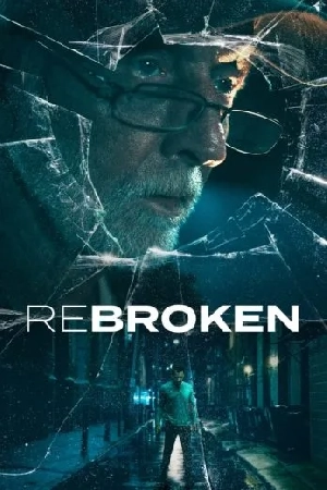 مشاهدة فيلم ReBroken 2023 مترجم اون لاين