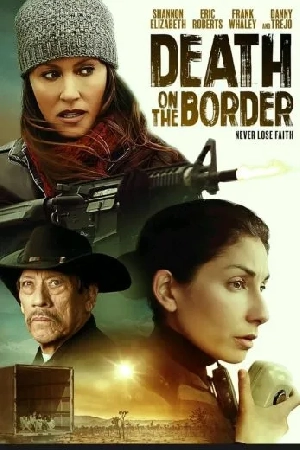 فيلم Death on the Border 2023 مترجم بجودة HD