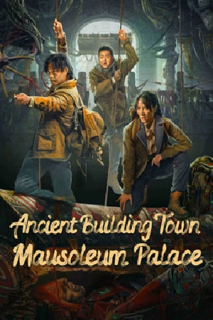 فيلم Ancient Building Town Mausoleum Palace 2024 مترجم اون لاين