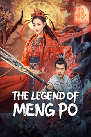 فيلم THE LEGEND OF MENG PO 2024 مترجم بجودة HD