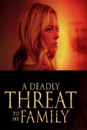 فيلم A Deadly Threat to My Family 2024 مترجم بجودة HD