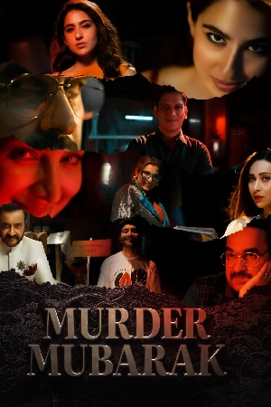 فيلم Murder Mubarak 2024 مترجم اون لاين