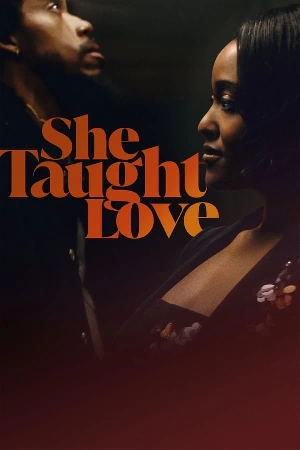 فيلم She Taught Love 2024 مترجم اون لاين