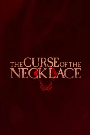 فيلم The Curse of the Necklace 2024 مترجم اون لاين