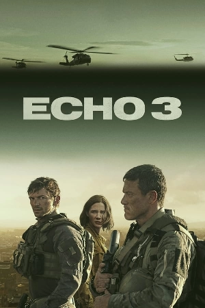 مسلسل Echo 3 2022 مترجم بجودة HD