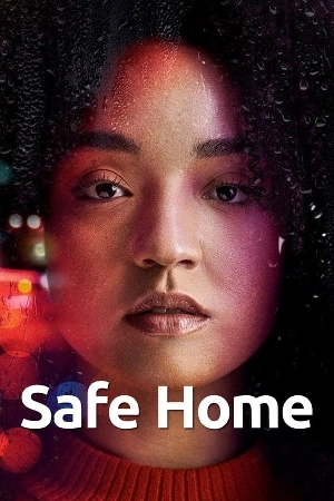 مسلسل Safe Home 2023 مترجم اون لاين