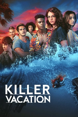 مسلسل Killer Vacation 2023 مترجم اون لاين
