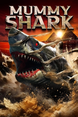 فيلم Mummy Shark 2024 مترجم اون لاين