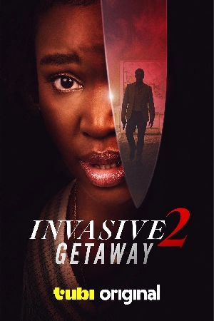 فيلم Invasive 2 Getaway 2025 مترجم بجودة HD