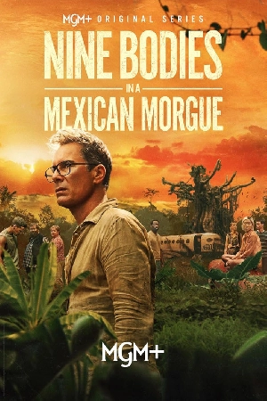 مسلسل Nine Bodies in A Mexican Morgue 2025 مترجم اون لاين