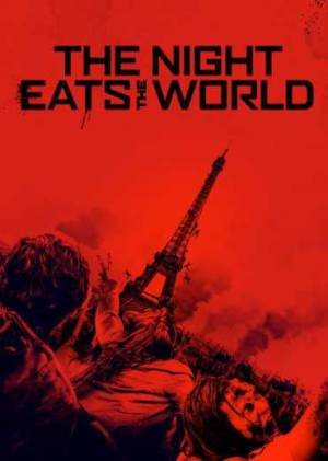فيلم The Night Eats the World 2018 مترجم اون لاين