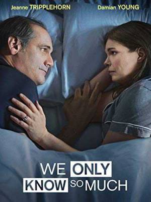 فيلم We Only Know So Much 2018 مترجم بجودة HD