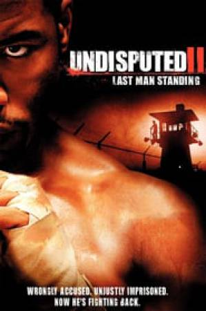 فيلم Undisputed II Last Man Standing 2006 مترجم بجودة HD