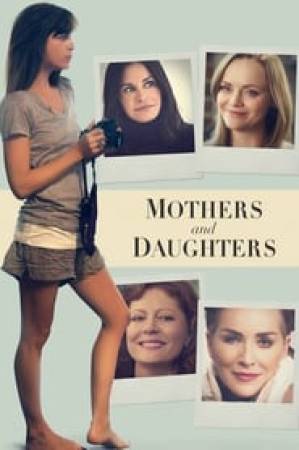 فيلم Mothers and Daughters 2016 مترجم بجودة HD