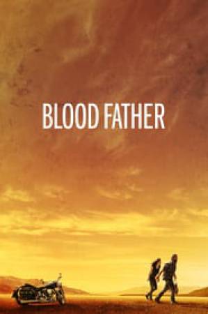 فيلم Blood Father 2016 مترجم HD
