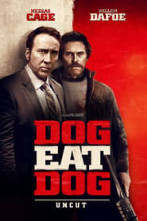 فيلم Dog Eat Dog 2016 مترجم اون لاين
