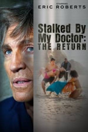 فيلم Stalked by My Doctor The Return 2016 مترجم اون لاين