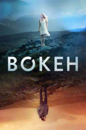 مشاهدة فيلم Bokeh 2017 مترجم بجودة HD