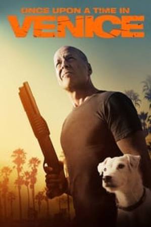 فيلم Once Upon a Time in Venice 2017 مترجم اون لاين