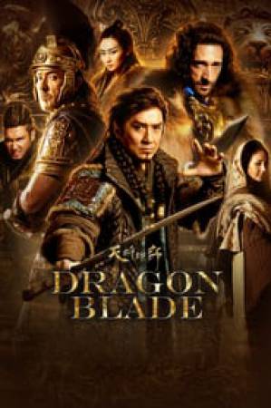 فيلم Dragon Blade 2015 مترجم اون لاين