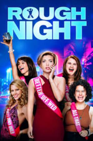 فيلم Rough Night 2017 مترجم بجودة HD