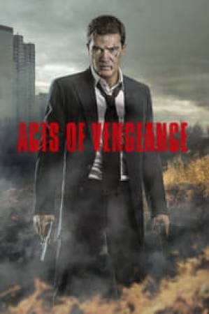 فيلم Acts of Vengeance 2017 مترجم بجودة HD