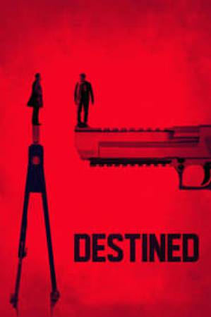 مشاهدة فيلم Destined 2017 مترجم اون لاين