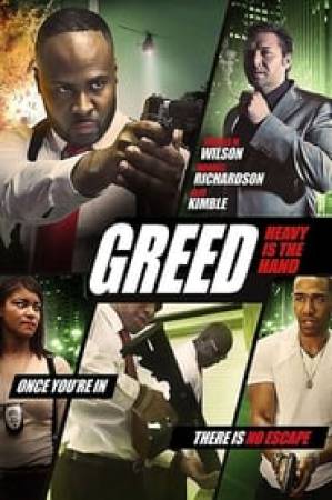 فيلم Greed Heavy Is The Hand 2018 مترجم اون لاين