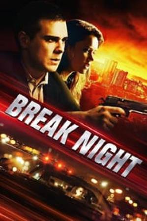 فيلم Break Night 2018 مترجم اون لاين