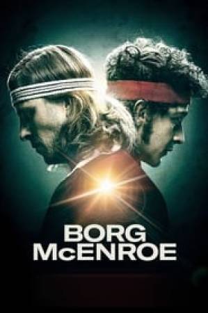 فيلم Borg vs McEnroe 2017 مترجم بجودة HD