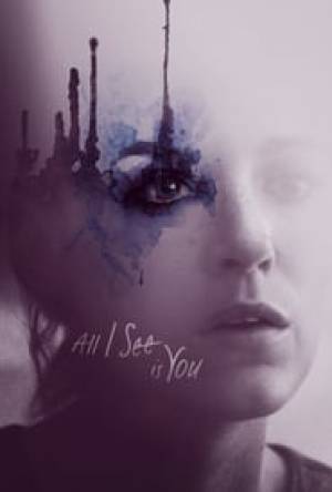 فيلم All I See Is You 2016 مترجم بجودة HD