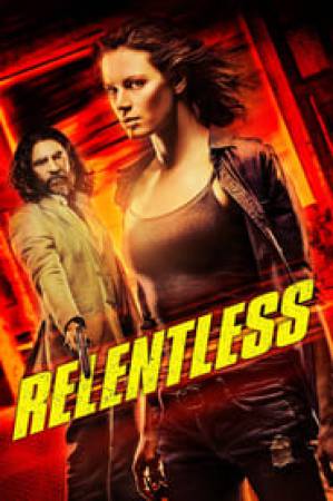 مشاهدة فيلم Relentless 2018 مترجم اون لاين
