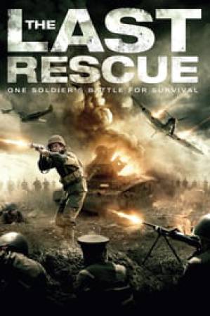 فيلم The Last Rescue 2015 مترجم اون لاين