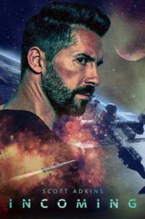 مشاهدة فيلم Incoming 2018 مترجم اون لاين