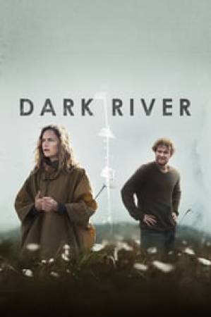 فيلم Dark River 2018 مترجم بجودة HD