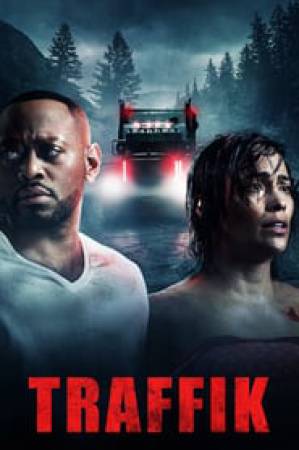 مشاهدة فيلم Traffik 2018 مترجم اون لاين