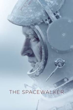 فيلم The Spacewalker 2017 مترجم اون لاين