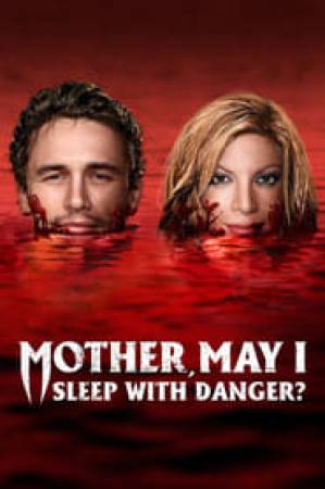 فيلم Mother May I Sleep with Danger 2016 مترجم اون لاين