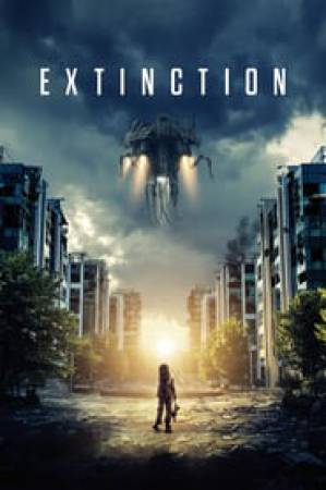 مشاهدة فيلم Extinction 2018 مترجم اون لاين