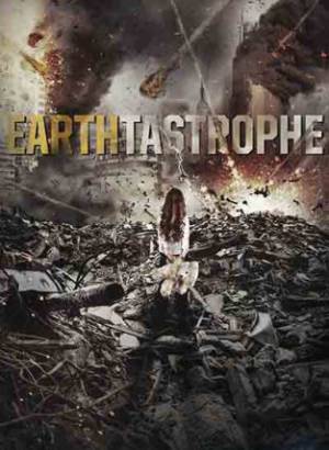 مشاهدة فيلم Earthtastrophe 2016 مترجم HD