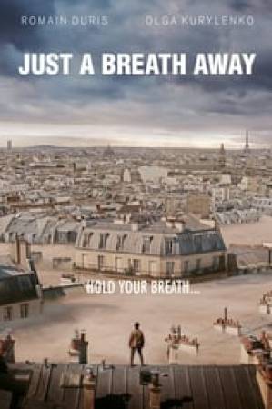 فيلم Just a Breath Away 2018 مترجم بجودة HD