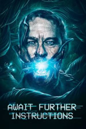 فيلم Await Further Instructions 2018 مترجم اون لاين
