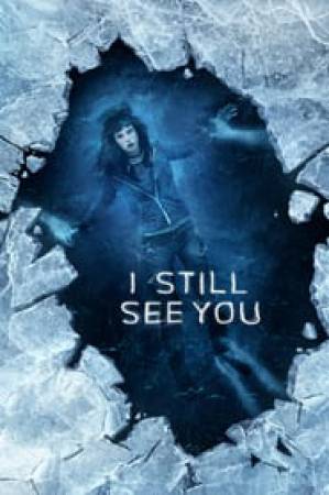 فيلم I Still See You 2018 مترجم اون لاين